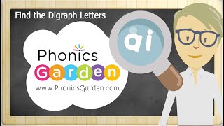 ai | Digraph | Find the Letter | Phonics Garden