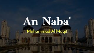 Download Lagu Surah An Naba' - Muhammad Al Muqit MP3