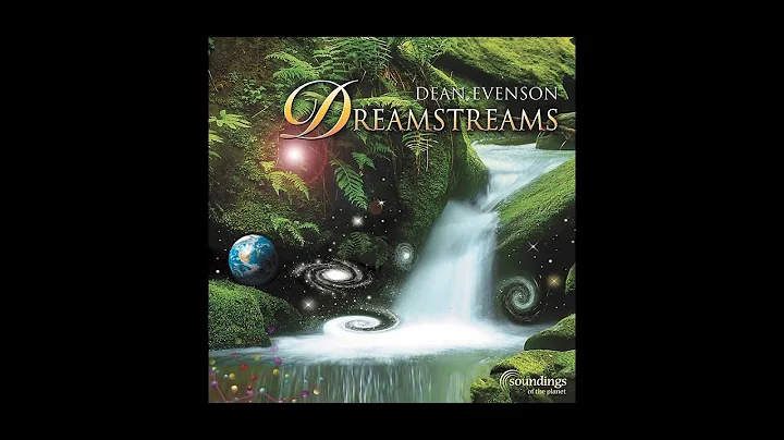 Dean Evenson - Dreamstreams (full album)