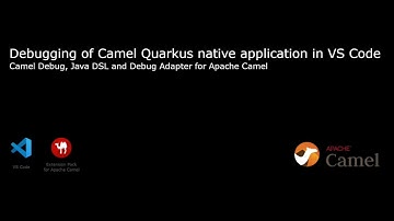 Debugging Camel Quarkus Native Apps Like a Pro in VS Code | Step-by-Step Guide!