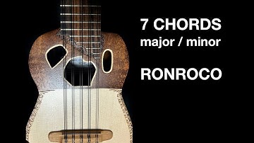 Ronroco (baritone charango) - 7 Chords major minor