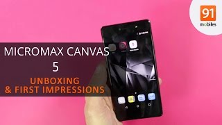 Micromax Canvas 5: Unboxing | Hands on | Price