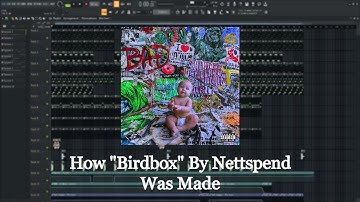 How "Birdbox" By Nettspend Was Made