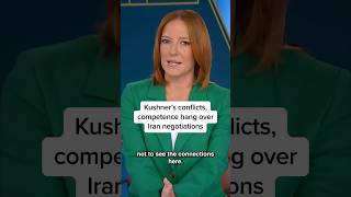 Kushners Conflicts, Competence Hang Over Iran Negotiations