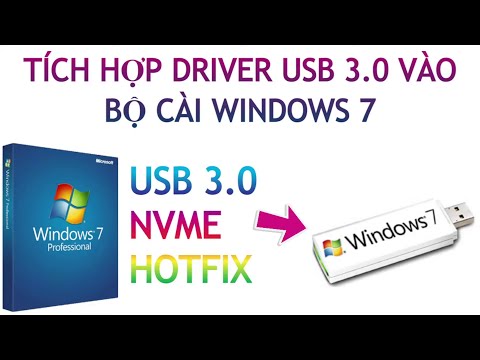 Video: Làm cách nào để đưa trình điều khiển USB 3.0 vào USB Windows 7?