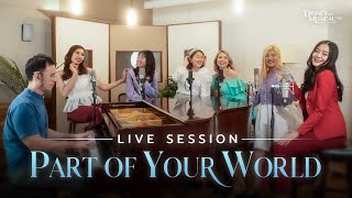 The Little Mermaid | "Part of Your World" & Reprise [LIVE SESSION] by DMCT