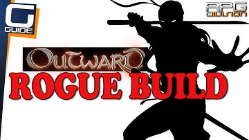 OUTWARD - Dual Wield Rogue Build