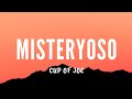 Cup Of Joe - Misteryoso [Lyrics]