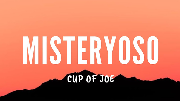 Cup Of Joe - Misteryoso [Lyrics]