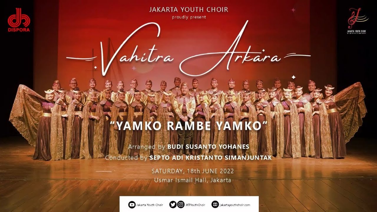 Yamko Rambe Yamko (Budi Susanto Yohanes) - Jakarta Youth Choir || Vahitra Arkara Concert