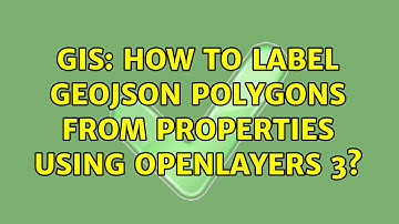 GIS: How to label GeoJSON polygons from properties using OpenLayers 3? (2 Solutions!!)