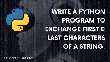 Write a  Program to exchange first & last characters of a string.| Top 100 Python Programs |Python