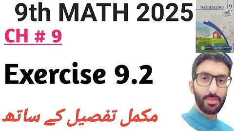 9th Class Math New Book 2025 | Chap 9 - Exercise 9.2  - PTCB - National Curriculum of Pakistan