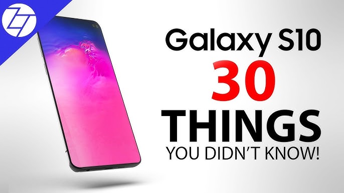 Samsung Galaxy S10 : une prise en main vidéo finit de tout divulgâcher