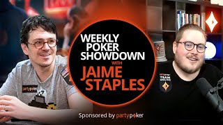 Isaac Haxton | Weekly Poker Showdown E29 | PokerStaples partypoker Podcast