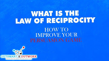 WHAT IS THE LAW OF RECIPROCITY. HOW TO IMPROVE YOUR PERSUASION GAME - ANIMATION