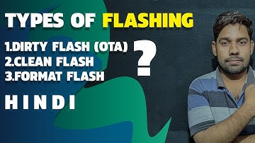 Flashing- dirty flash (ota update),clean flash,format flash | (hindi) | technical shahzad