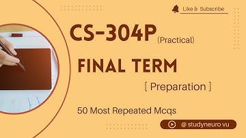 #cs304p CS-304P Final term Preparation | CS 304 Practical Preparation | cs-304p | 50 Important MCQS