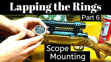 TC Compass Build Part 6 Scope Mounting; Lapping the Rings, Scope Sliding Through Rings Solution