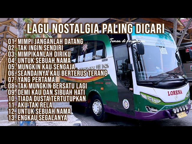 LAGU NOSTALGIA PALING DICARI | LAGU TEMBANG KENANGAN TEMAN DI PERJALANAN | MIMPI JANGANLAH DATANG class=