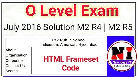 O level HTML Frameset | m2 r5 o level classes | O level m2 r5 previous year HTML Question