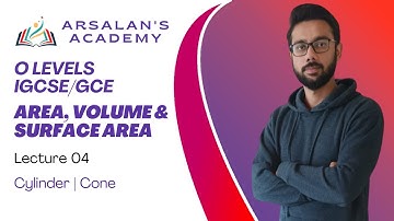Cone and Cylinder | Area, Volume & Surface Area Lecture 04 | O levels IGCSE/GCE