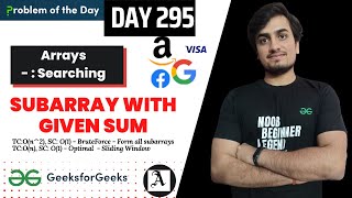 Day 295 - Subarray with given sum | JAVA | C++ | GFG POTD | DSA SHEET