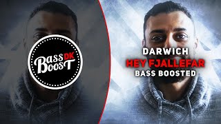 Darwich - Hey Fjallefar [Bass Boosted]