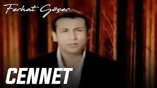 Video thumbnail of "Ferhat Göçer - Cennet"