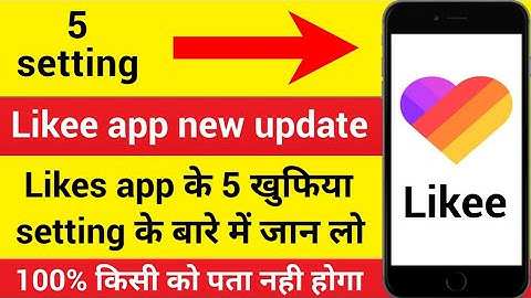 likee app ki 5 setting kaise kare !! Likee app me 2020 ke khuphiya setting  !! Research tech news