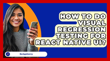 How To Do Visual Regression Testing For React Native UI? - Be App Savvy