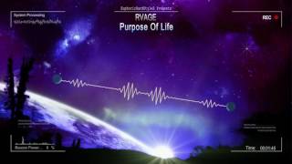 Rvage - Purpose Of Life [Hq Edit]