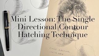 Mini lesson: The Single Directional Contour Hatching Technique