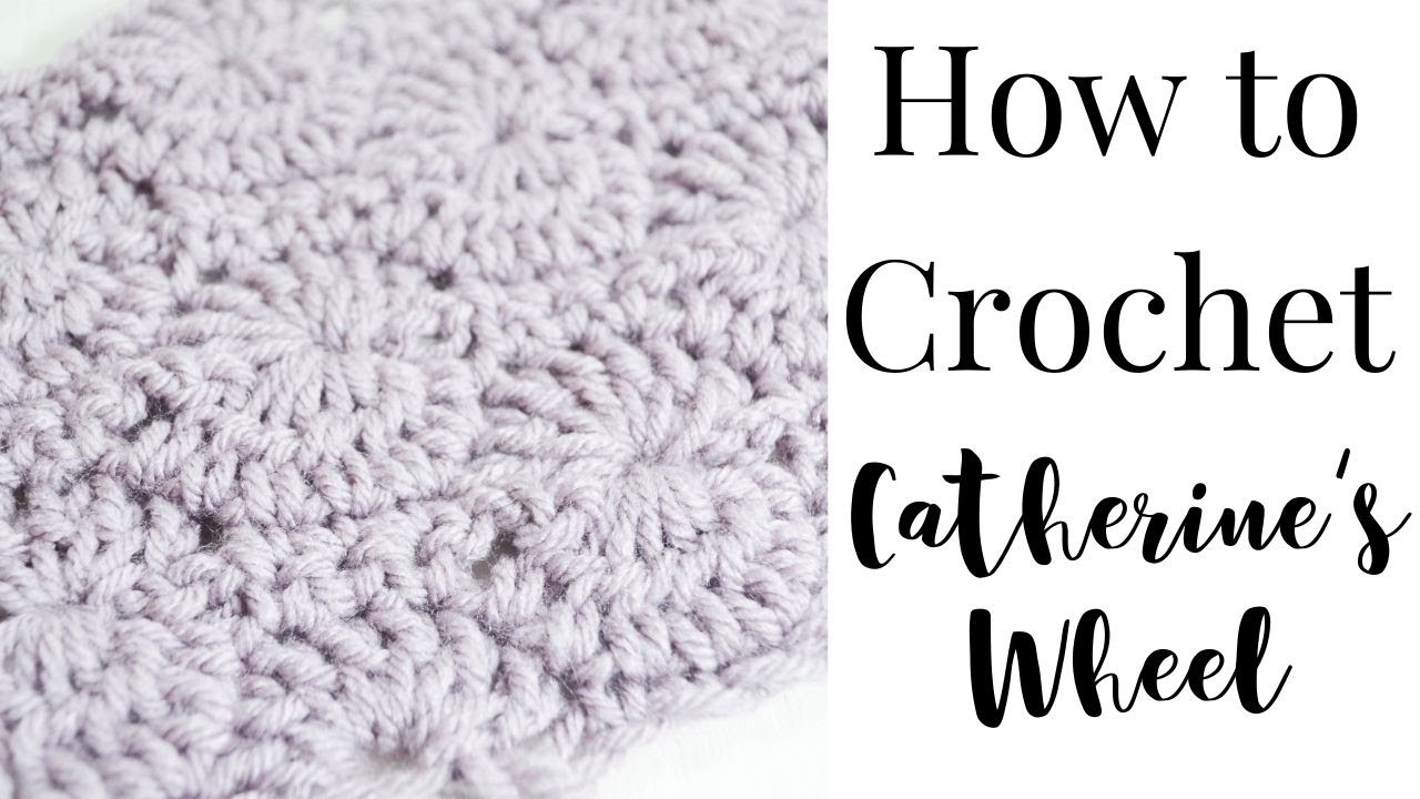 Catherine's Wheel  Creative Crochet Corner