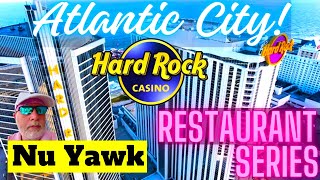🟡 Atlantic City | A NEW SERIES! The Restaurants of Atlantic City: Hard Rock Hotel & Casino! #NuYawk