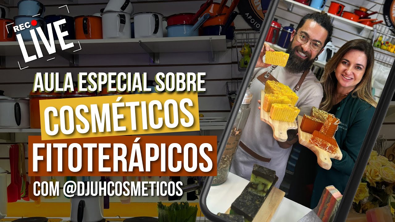 LIVE - AULA ESPECIAL SOBRE COSMÉTICOS FITOTERÁPICOS