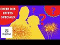 Comment créer des effets spéciaux...