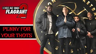 Flagrant 2: Penny For Your THOTS (Full Episode)