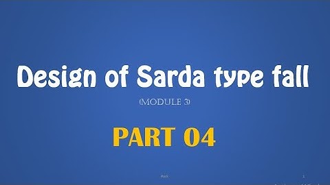 DHS M3 - Design of Sarda Type Fall Part 04 | CE302 DHS Module 3 | KTU | Vertical Canal Drop