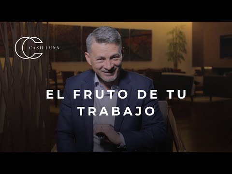 Pastor Cash Luna - El fruto de tu trabajo | Yuju!