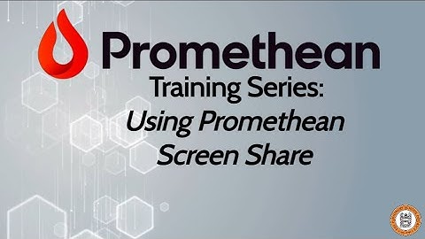 Using Promethean Screen Share