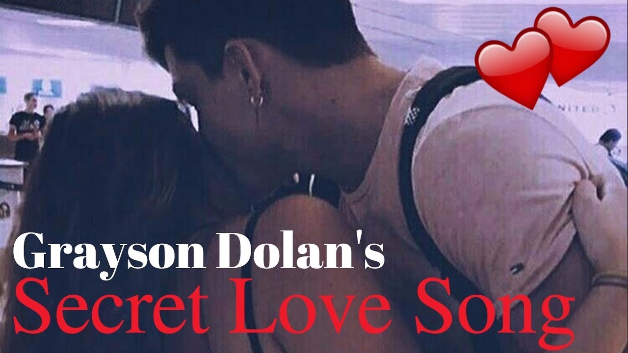 Grayson Dolan's Secret Love Song