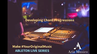 Chord Progressions - Develop a harmonic feel in 5 minutes | Make #YourOriginalMusic | Aria Musico