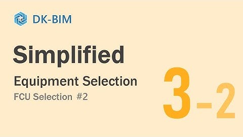 【DK-BIM】Simplified Mode |３ Equipment Selection |２ FCU Selection Part 2/3