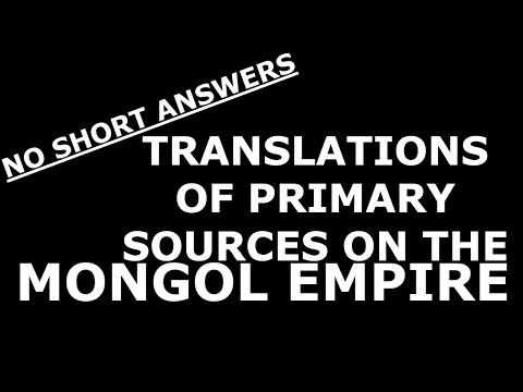 Translations of Primary Sources on the Mongol Empire (with links!)