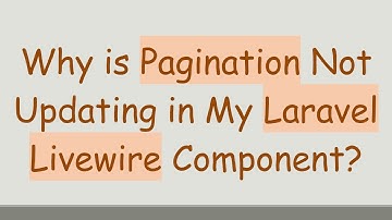 Why is Pagination Not Updating in My Laravel Livewire Component?