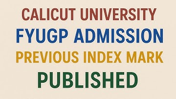 🎓 Calicut University FYUGP Admission Previous Index Mark Published – 2025