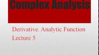 Derivative. Analytic Function in Urdu Hindi complex analysis lecture 5