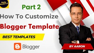 Blogger Template Customize EnglishTutorial 2024 | Part 2