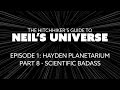 Ep 1, P8: Scientific Bad Ass - A 360° Video from The Hitchhiker's Guide to Neil's Universe